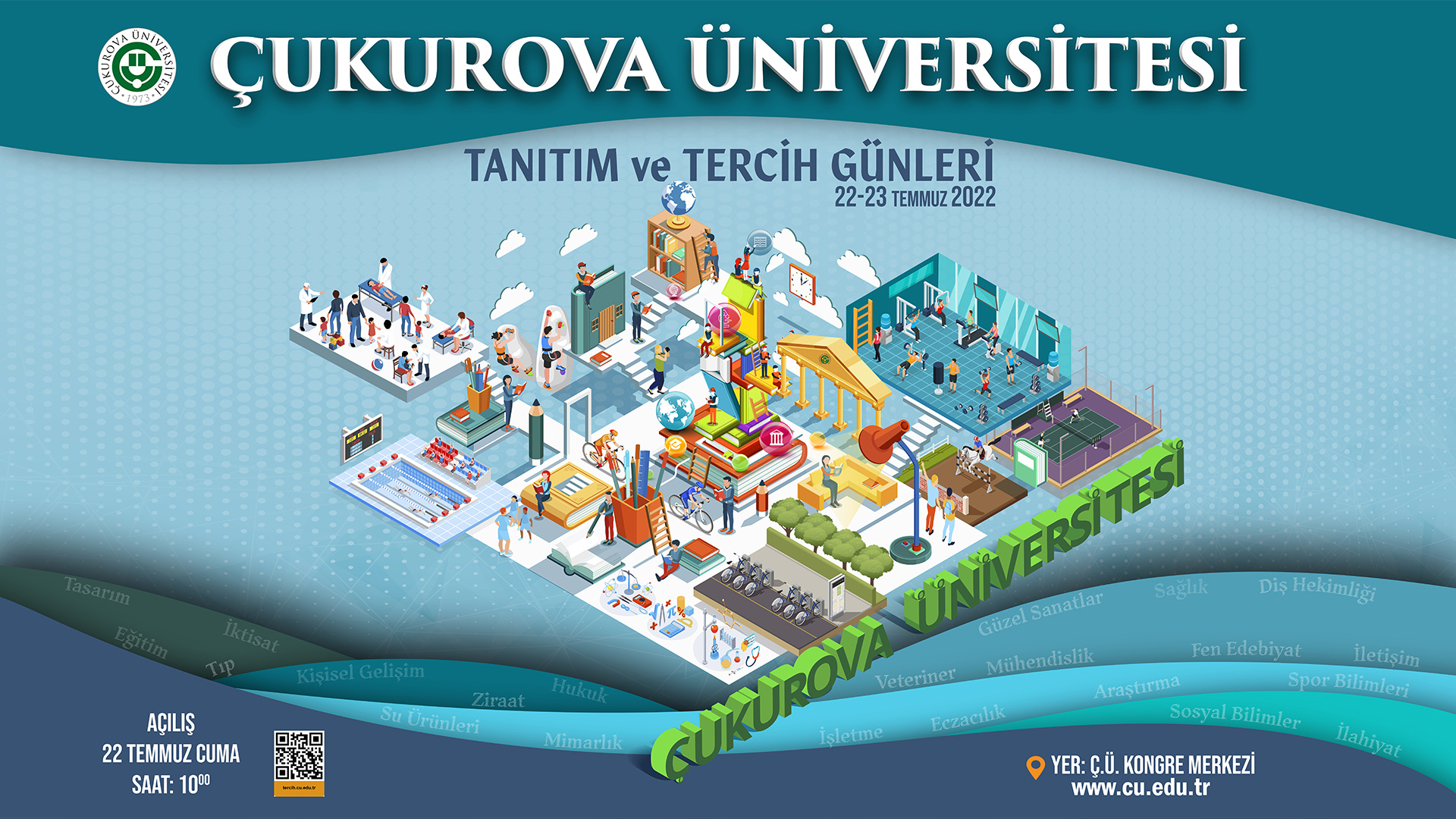 Çukurova Üniversitesi Tanıtım ve Tercih Günleri 22-23 Temmuz 2022